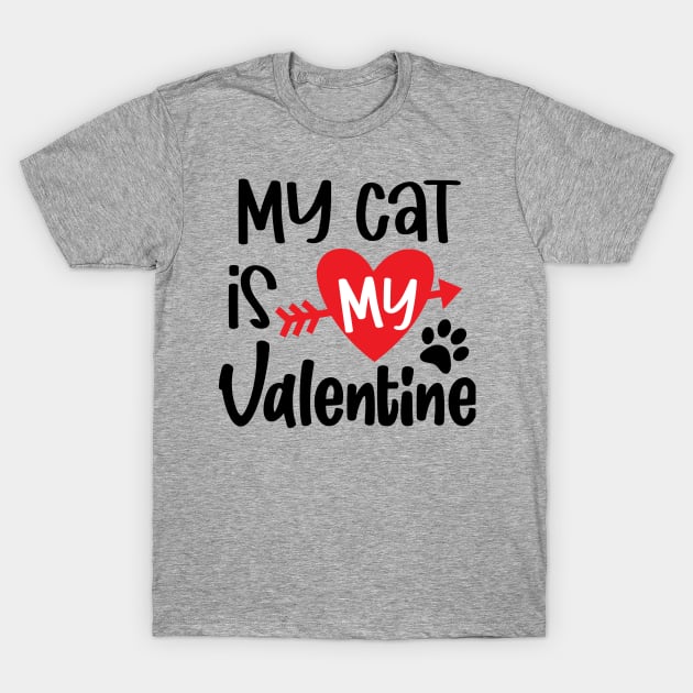 My Cat is My Valentine T-Shirt by busines_night